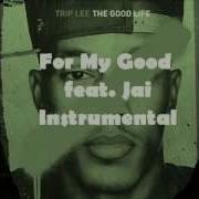 Trip Lee For My Good Feat Jai Instrumental Version