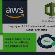 Deployment Of EC2 Instance And Security Group Using CloudFormation CloudFormation Series DevOps