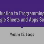 Loops Introduction To Programming With Google Sheets 13 A