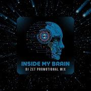 Dj Zet Inside My Brain PromoMix 4K UHD