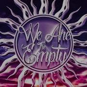 We Are The Empty Solis Full EP