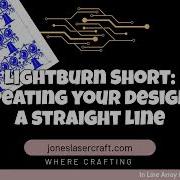 How To Repeat Your Design In A Straight Line In LightBurn Inline Array Made Simple