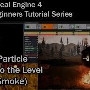 40 Adding Particle Effects In Unreal Engine 4 UE4 Tutorial