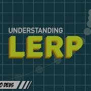Skills For Solo Devs Lerp
