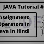 8 Assignment Operators In Java In Hindi Java Tutorial In Hindi