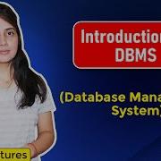 Lec 1 Introduction To DBMS Database Management System