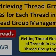 Retrieving Thread Group Names For Each Thread In Java Thread Group Management Java Threads