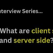 JavaScript Interview Q What Are Client Side And Server Side
