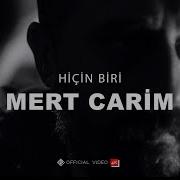 Hiçin Biri Official Video 4K Mert Carim