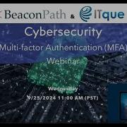 Cybersecurity Multi Factor Authentication Webinar