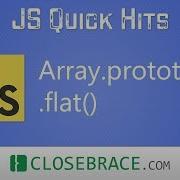JS Quick Hits 101 Array Prototype Flat
