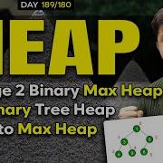 Merge Two Binary Max Heaps Is Binary Tree Heap BST To Max Heap