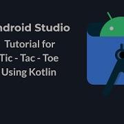 Android Studio Tic Tac Toe Game Tutorial Part 2 Buttons Using Kotlin