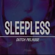 Dutch Melrose Sleepless Sub Español