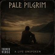 Pale Pilgrim A Life Unspoken Full Album Atmospheric Folk Rock