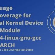 Device Driver External Buildroot Kernel Module Code Coverage ARM64 ARCH