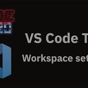 VS Code Tips Workspace Settings