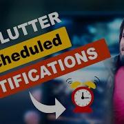 Flutter Scheduled Notifications Alarm App In Flutter By Using Flutter Local Notifications Plugin