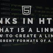 HTML Part 4 What Is A Link How To Create A Link Different Formats Functions Of A Link