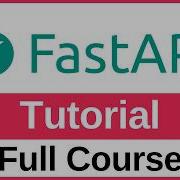 FastAPI Tutorial For Beginners Full Course