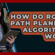 How Do Robot Path Planning Algorithms Work Everything About Robotics Explained