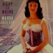 RIGHT OR WRONG By WANDA JACKSON