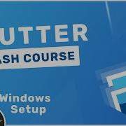 Краткий курс Flutter 2 Установка в Windows