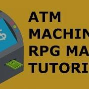 RPG MAKER ATM BANK TUTORIAL WITH EVENTS ONLY
