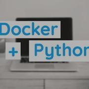 How To Containerize Your Python Application Using Docker
