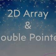 2D Array Double Pointer In C