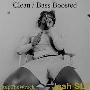 Jaah SLT Tuff Clean Version Bass Boosted