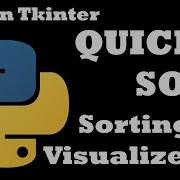 Quick Sort Visualization Using Python And Tkinter Sorting Algorithm Visualization 3