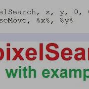 Autohotkey Pixelsearch Example