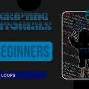 How To Script On Roblox Part 6 Loops