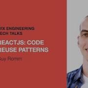 ReactJS Code Reuse Patterns Guy Romm