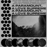 A Paramount A Love Supreme Crisis Meditations 2019 Full EP