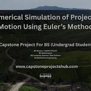 Numerical Simulation Of Projectile Motion Using Euler S Method