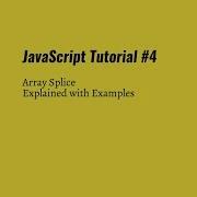 JavaScript Tutorial 4 Array Splice Method Explained
