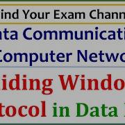 Sliding Window Protocol Flow Control Data Communication Computer Network Data Link Lecture