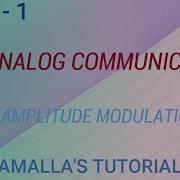 AMPLITUDE MODULATION PART 1 ANALOG COMMUNICATION