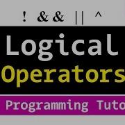 Logical Operators In Java Programming Video Tutorial For Beginners
