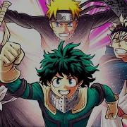 Anime Anthem To The End Divide Music Naruto My Hero Academia Demon Slayer And More