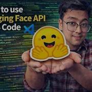 How To Use Hugging Face API In VS Code In 5 Minutes