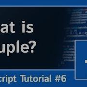 Tuples TypeScript Programming Tutorial 6