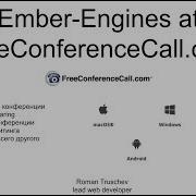 Ember Engines At FreeConferenceCall Com