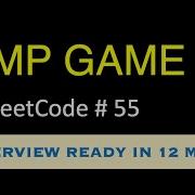 Jump Game Leetcode 55 Brute Force To Optimal Be Interview Ready In 12 Minutes