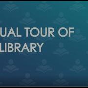 Virtual Tour Of The Library