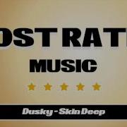 Dusky Skin Deep Pete Tong S Essential New Tune