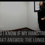 How Do I Know If My Hamstrings Are Weak Answer The Lunge Test