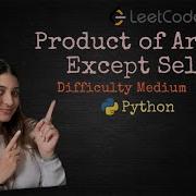 Leetcode 238 Product Of Array Except Self Python
